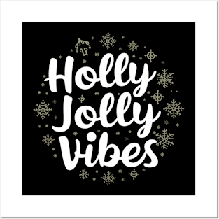 Holly Jolly Vibes Posters and Art